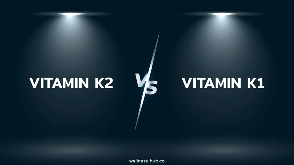Vitamin K2 vs Vitamin K1