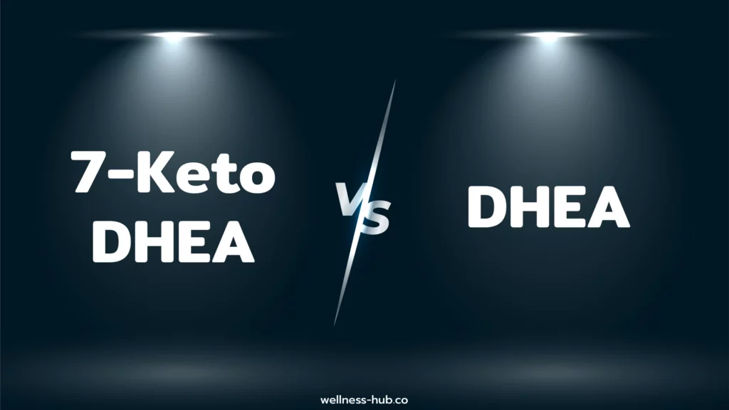 7-Keto-DHEA vs DHEA | เหมือนกันยังไง? ต่างกันยังไง? อันไหนดีกว่า?